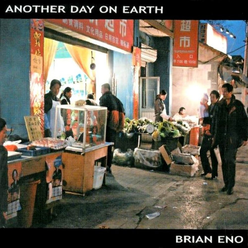 ENO, BRIAN - ANOTHER DAY ON EARTHBRIAN ENO ANOTHER DAY ON EARTH.jpg